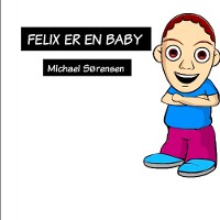 Cover Felix Er En Baby