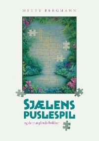 Cover Sjælens puslespil - ...og de manglende brikker