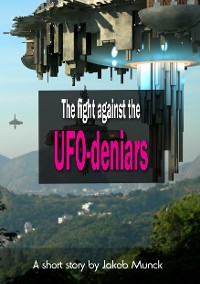 Cover The fight against the UFO-deniers