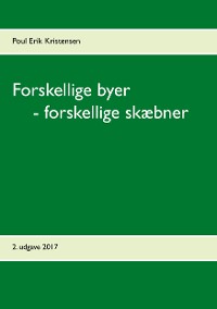 Cover Forskellige byer  - forskellige skæbner