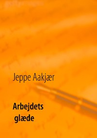 Cover Arbejdets glæde