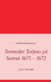 Cover Tormoder Torfeus på Samsø 1671 - 1672