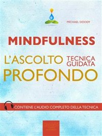 Cover Mindfulness. L’ascolto profondo