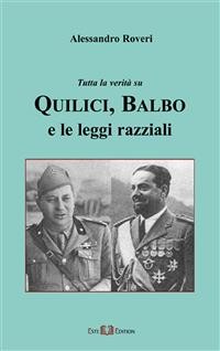Cover Quilici,Balbo e Le Leggi Razziali tutte le verità