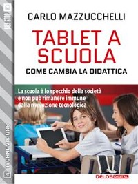 Cover Tablet a scuola: come cambia la didattica