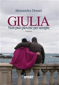 Cover Giulia - Non può piovere per sempre