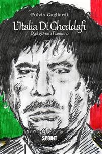 Cover L'Italia di Gheddafi