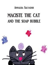 Cover Maciste the cat and the soap bubble