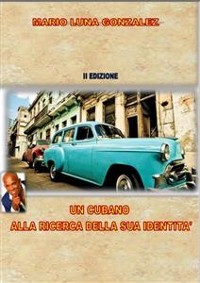 Cover Un cubano alla ricerca della sua identità - II edizione 