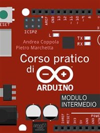 Cover Corso pratico di Arduino. Modulo intermedio