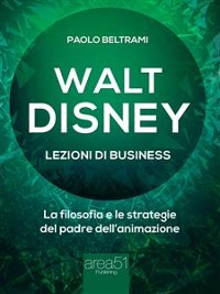 Cover Walt Disney. Lezioni di business