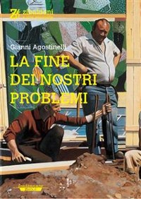 Cover La fine dei nostri problemi