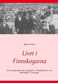 Cover Livet i Finnskogarna