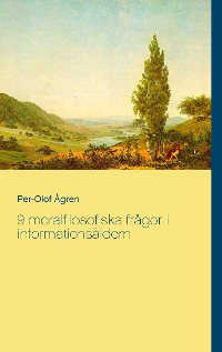 Cover 9 moralfilosofiska frågor i informationsåldern