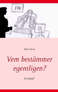 Cover Vem bestämmer egentligen?