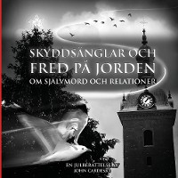 Cover Skyddsänglar och fred på jorden om självmord och relationer