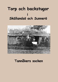 Cover Torp och backstugor i Skällandsö och Sunnerö