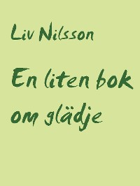 Cover En liten bok om glädje