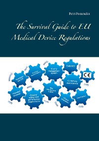 Cover The Survival Guide to EU Medical Device Regulations