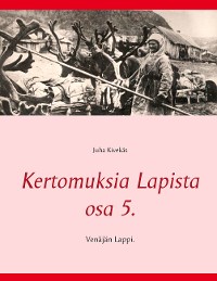 Cover Kertomuksia Lapista osa 5.