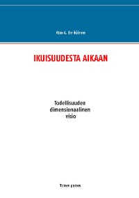 Cover IKUISUUDESTA AIKAAN