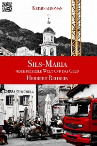 Cover Sils-Maria oder die heile Welt und das Geld