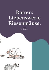 Cover Ratten: Liebenswerte Riesenmäuse.