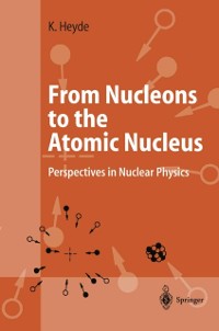 Cover From Nucleons to the Atomic Nucleus