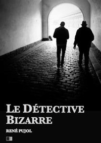 Cover Le Détective Bizarre