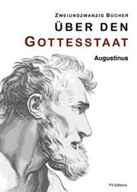 Cover Zweiundzwanzig Bücher über den Gottesstaat (Zweiundzwanzig Bücher)