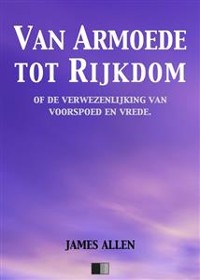 Cover Van Armoede tot Rijkdom of de verwezenlijking van voorspoed en vrede