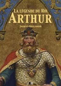 Cover La Légende du Roi Arthur - Version Intégrale