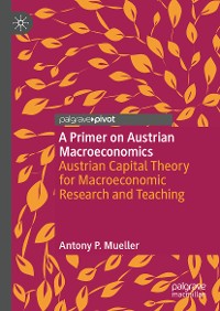 Cover A Primer on Austrian Macroeconomics