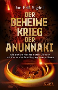 Cover DER GEHEIME KRIEG DER ANUNNAKI