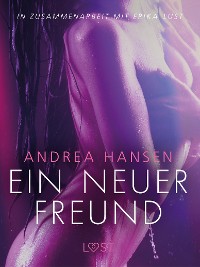 Cover Ein neuer Freund: Erika Lust-Erotik