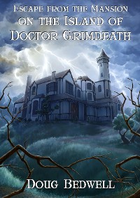 Cover Escape from the Mansion on the Island of Doctor Grimdeath