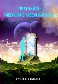 Cover Resumão: Médium E Mediunidade