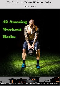 Cover 42 Awesome Workout Hacks