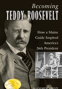Cover Becoming Teddy Roosevelt