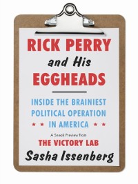 Cover Rick Perry and His Eggheads