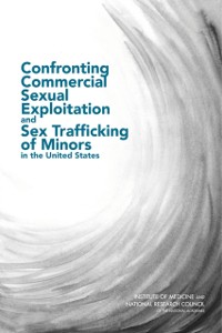 Cover Confronting Commercial Sexual Exploitation and Sex Trafficking of Minors in the United States