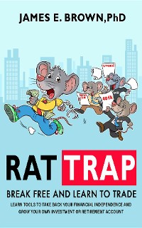 Cover Rat Trap: Break Free and Learn to Trade