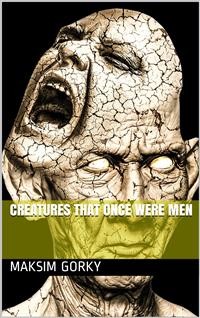 Cover Creatures That Once Were Men