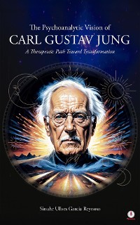 Cover The Psychoanalytic Vision of CARL GUSTAV JUNG