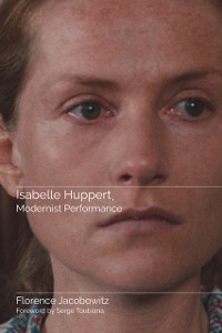 Cover Isabelle Huppert, Modernist Performance