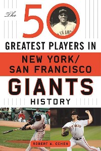 Cover 50 Greatest Players in San Francisco/New York Giants History