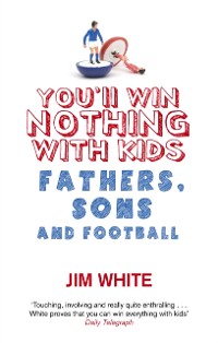 Cover You'll Win Nothing With Kids