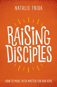 Cover Raising Disciples