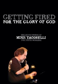 Cover Getting Fired for the Glory of God