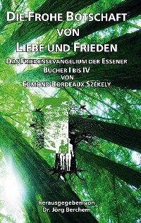 Cover Die Frohe Botschaft von Liebe und Frieden